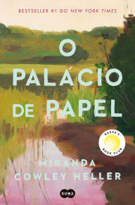 Title: O palácio de papel, Author: Miranda Cowley Heller