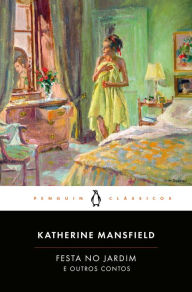 Title: Festa no Jardim e Outros Contos, Author: Katherine Mansfield