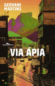 Title: Via Ápia, Author: Geovani Martins