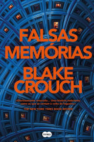 Title: Falsas memórias, Author: Blake Crouch