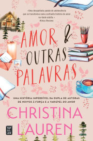 Title: Amor e Outras Palavras, Author: Christina Lauren