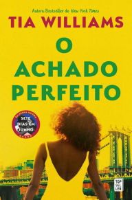 Title: O Achado Perfeito, Author: Tia Williams