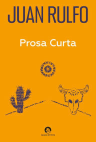 Title: Prosa Curta, Author: Juan Rulfo