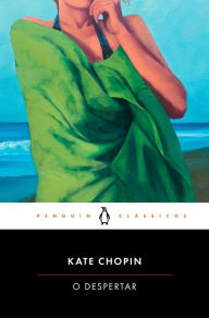 Title: O Despertar, Author: Kate Chopin