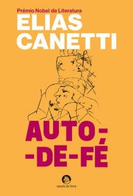 Title: Auto-de-Fé, Author: Elias Canetti