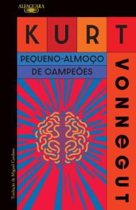 Title: Pequeno-almoço de campeões, Author: Kurt Vonnegut