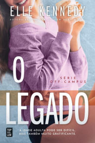 Title: O Legado (Off-Campus 5), Author: Elle Kennedy