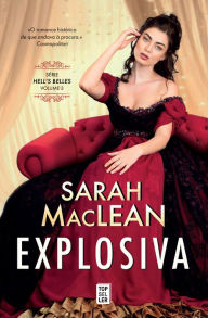 Title: Explosiva (Hell's Belles 3), Author: Sarah MacLean