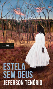 Title: Estela sem Deus, Author: Jeferson Tenório