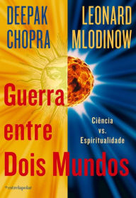 Title: Guerra entre Dois Mundos, Author: Deepak Chopra