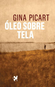 Title: Óleo sobre Tela, Author: Gina Picart