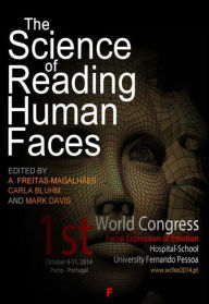 Title: The Science of Reading Human Faces, Author: Carla Bluhm E Mark Davis A. Freitas-magalhães