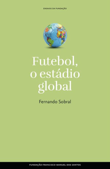 Futebol, o estádio global