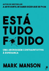 Title: Está Tudo F*dido, Author: Mark Manson