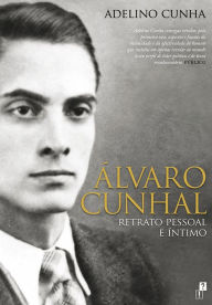 Title: Álvaro Cunhal, Author: ADELINO CUNHA