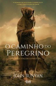 Title: O caminho do Peregrino, Author: John Bunyan