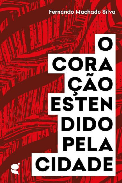 O coração estendido pela cidade