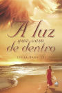 A luz que vem de dentro