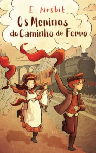 Title: Os Meninos do Caminho de Ferro, Author: Edith Nesbit