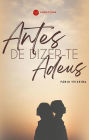 Antes de Dizer-te Adeus