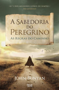 Title: A Sabedoria do Peregrino, Author: John Bunyan