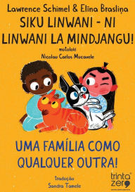 Title: Siku Linwani- Ni Linwani La Mindjangu, Author: Lawrence Schimel