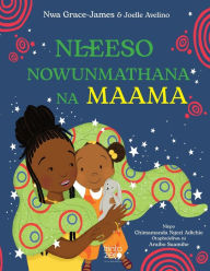 Title: Nleeso Nowunmathana Na Maama, Author: Chimamanda Ngozi Adichie