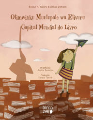 Title: Olimwinku Muulupale wa Elivuru: Capital Mundial do Livro, Author: Bodour Al Qasimi