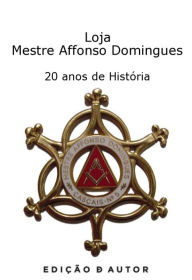 Title: Loja Mestre Affonso Domingues - 20 anos de História, Author: Associação Mestre Affonso Domingues