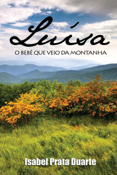 Luisa - O bebe que veio da montanha