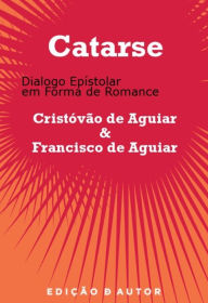 Title: CATARSE, Author: Cristóvão de Aguiar & Francisco de Aguiar