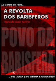 Title: A Revolta dos Barisferos, Author: Nuno de Sousa Tavares