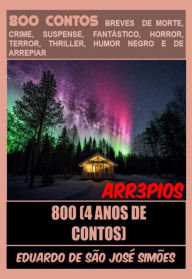 Title: Arr3pios #17 - 800 (4 Anos De Contos) - (Versão Final), Author: Eduardo de São José Simões
