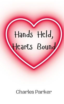 Hands Held, Hearts Bound