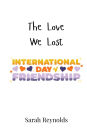 The Love We Lost