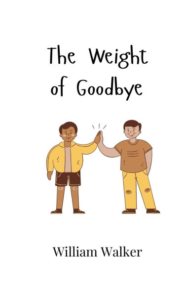 The Weight of Goodbye