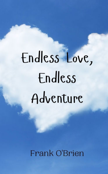 Endless Love, Adventure