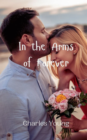 the Arms of Forever