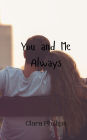 You and Me Always