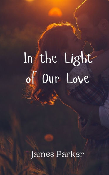 the Light of Our Love