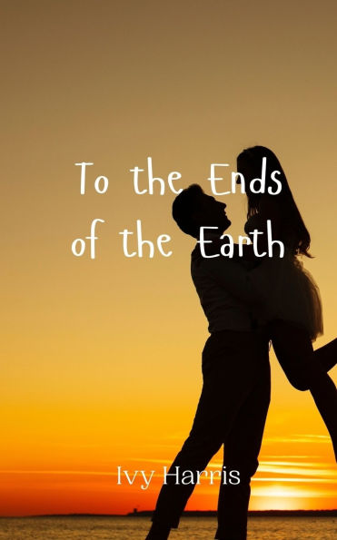 To the Ends of Earth