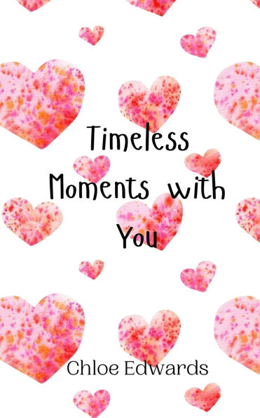 Timeless Moments with You
