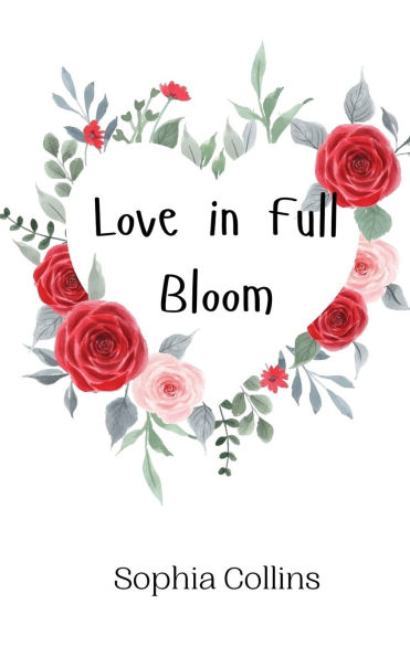 Love Full Bloom