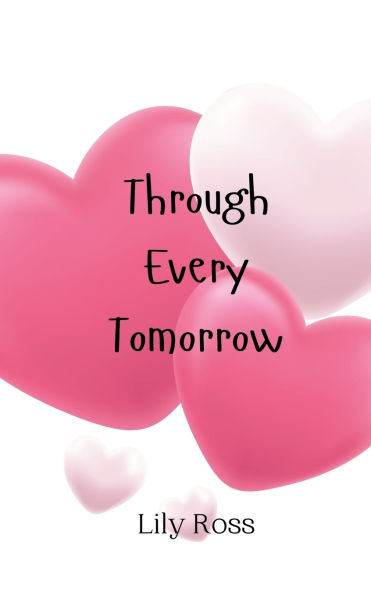 Through Every Tomorrow