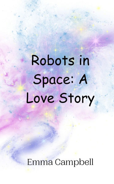 Robots in Space: A Love Story
