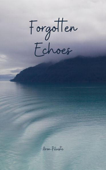 Forgotten Echoes