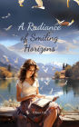 A Radiance of Smiling Horizons