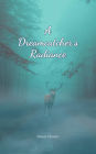 A Dreamcatcher's Radiance