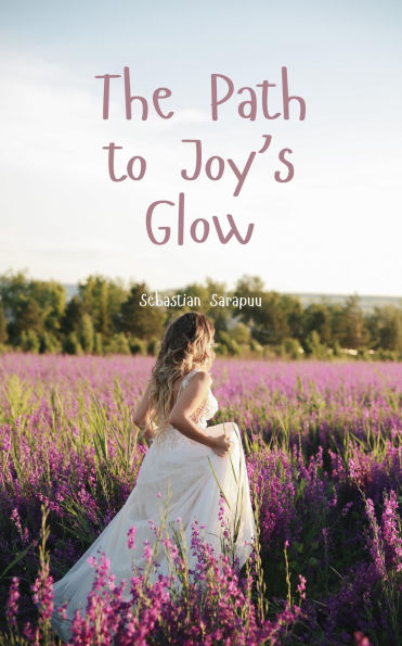 The Path to Joy's Glow