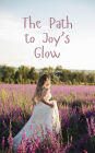 The Path to Joy's Glow